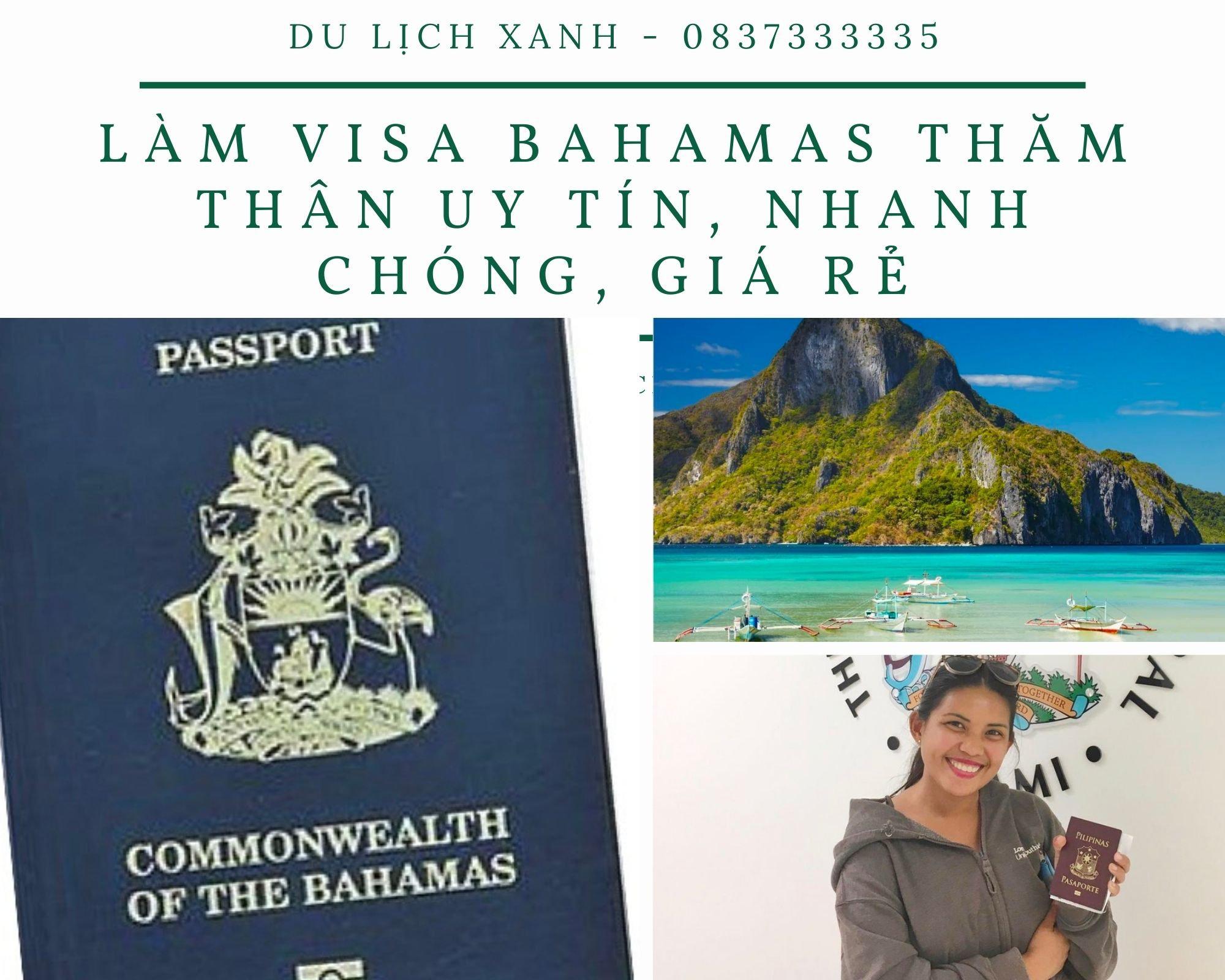 Dịch vụ xin Visa Bahamas thăm thân, nhanh gọn, giá rẻ