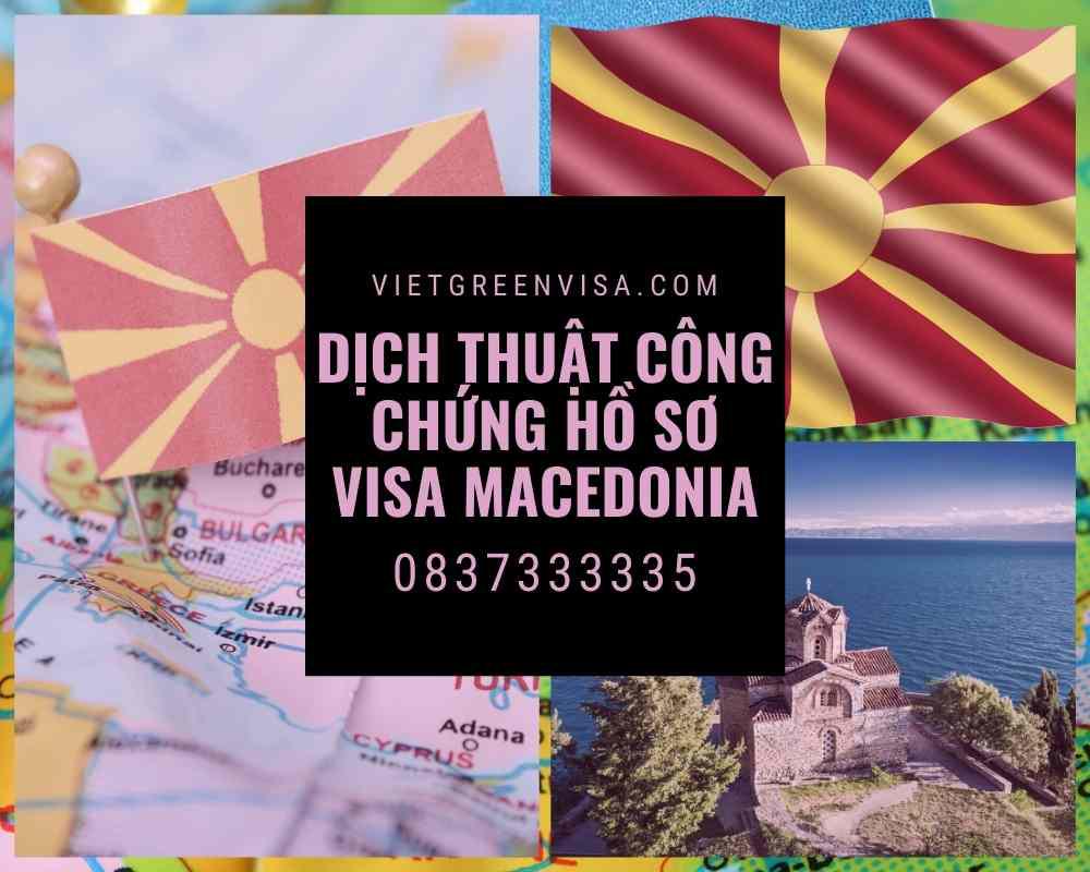 Dịch thuật công chứng hồ sơ visa du lịch Macedonia nhanh gọn