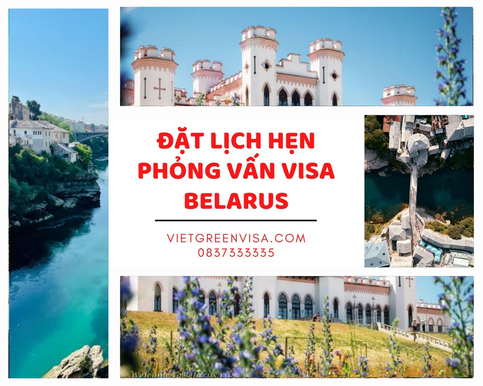 Dịch vụ đặt lịch hẹn phỏng vấn visa Belarus nhanh chóng