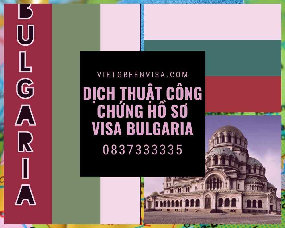 Dịch thuật công chứng hồ sơ visa du lịch Bulgaria nhanh rẻ