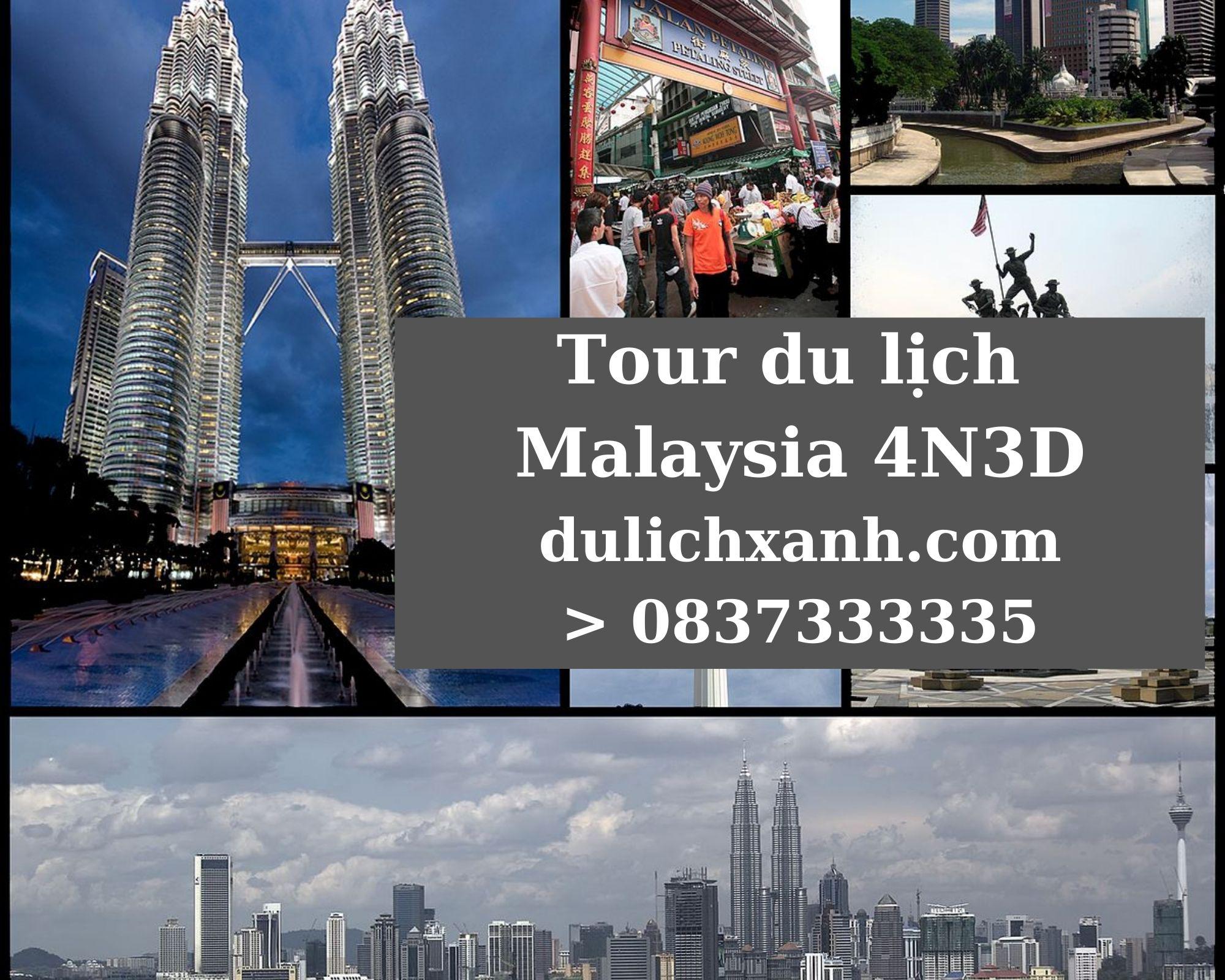 Tour du lịch Malaysia - Kualalumpur - Genting 4 ngày 3 đêm