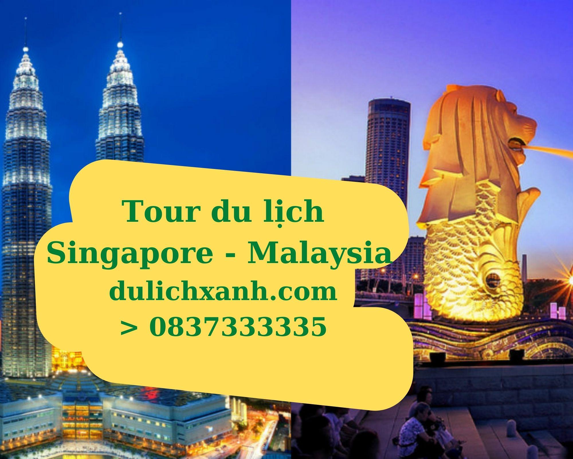 Tour du lịch Châu Á - Du lịch Singapore - Malaysia mùa Thu 