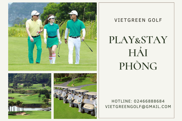 Play&Stay Hải Phòng 2N1Đ: 2 vòng Golf + 1 Đêm 