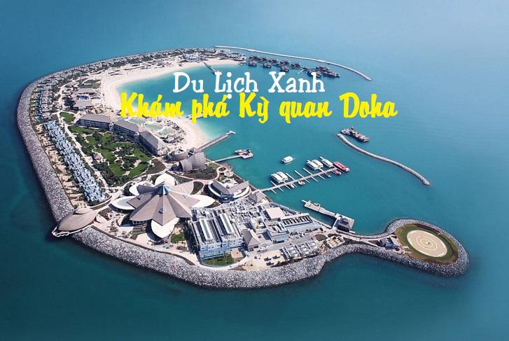 Tour Hà Nội - Doha - Đảo Banana - Qatar 5 ngày 4 đêm