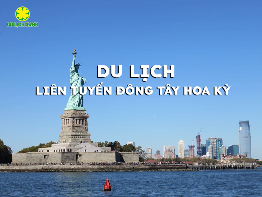 Du lịch Liên tuyến Đông Tây Hoa Kỳ: New York - Philadelphia - Washington D.C - Los Angeles - Las Vegas - San Diego 10N9D từ Hà Nội 