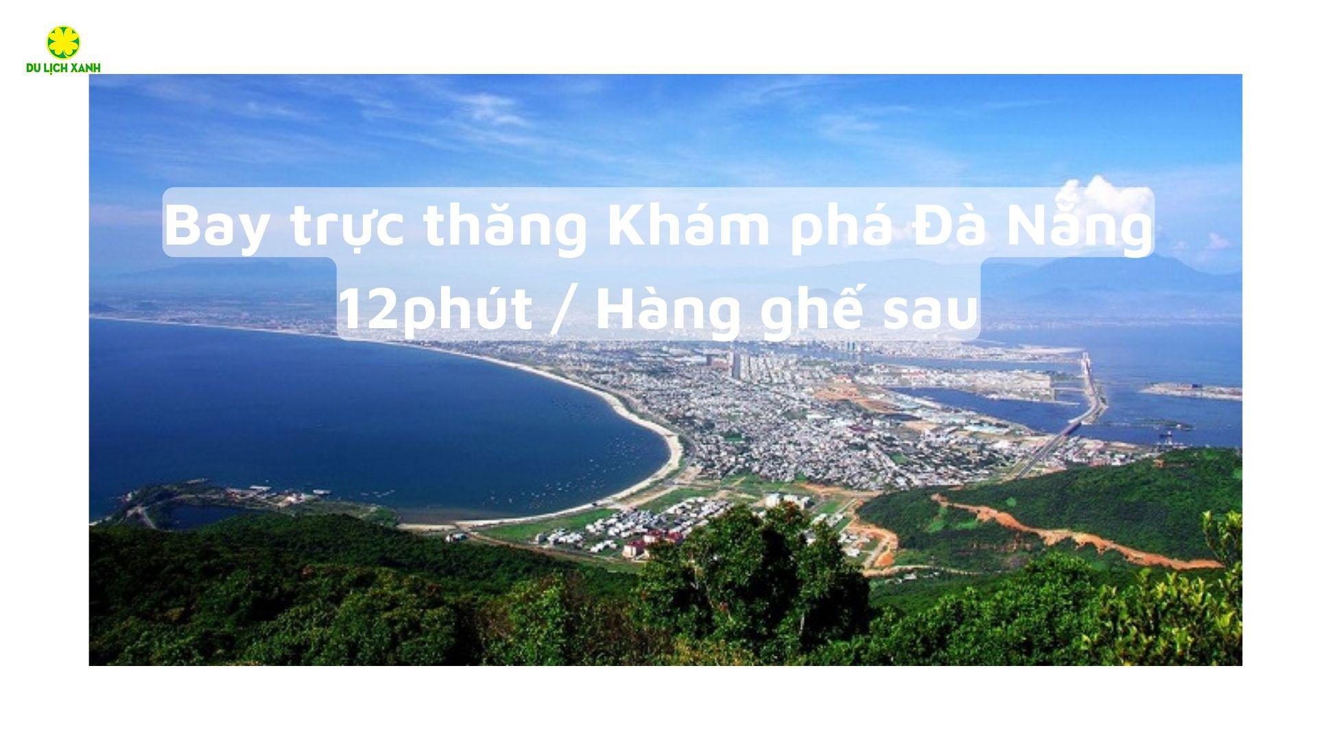 Bay trực thăng khám phá Đà Nẵng 12 phút | Hàng ghế sau