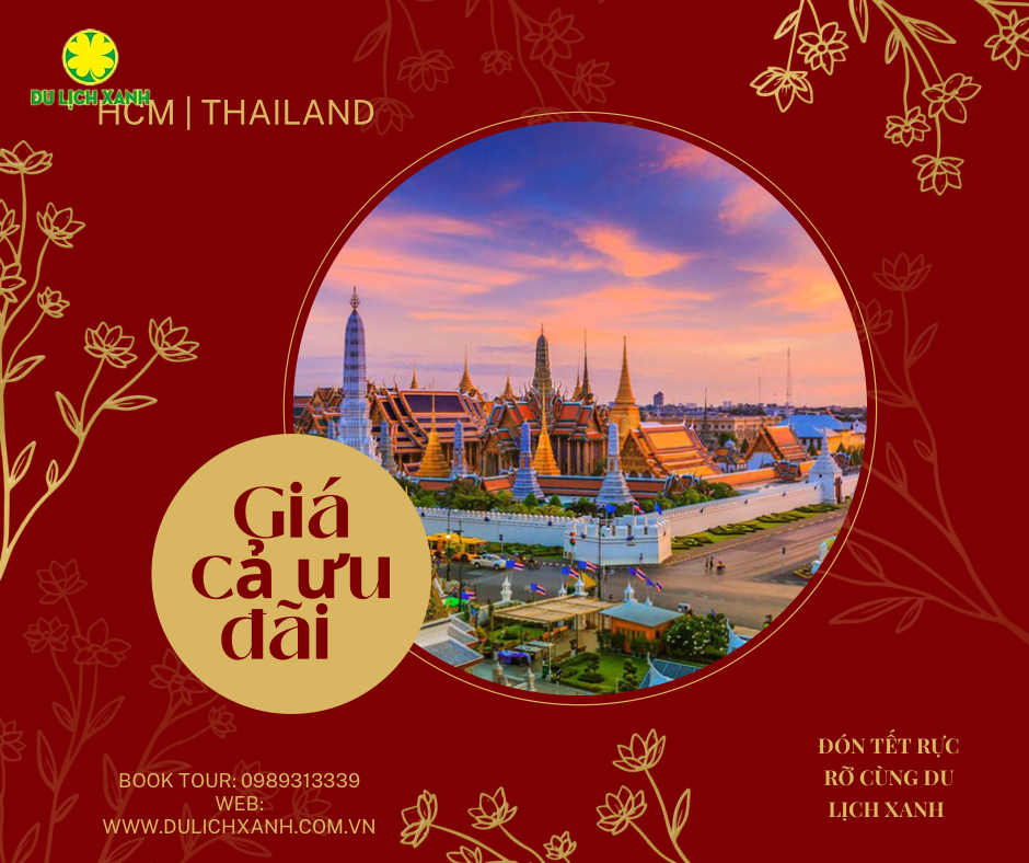 TOUR DU LỊCH TẾT 2024 TẠI THÁI LAN 5 NGÀY | HCM - BANGKOK - PATTAYA - BAIYOKE SKY - CV NONG NOOCH 