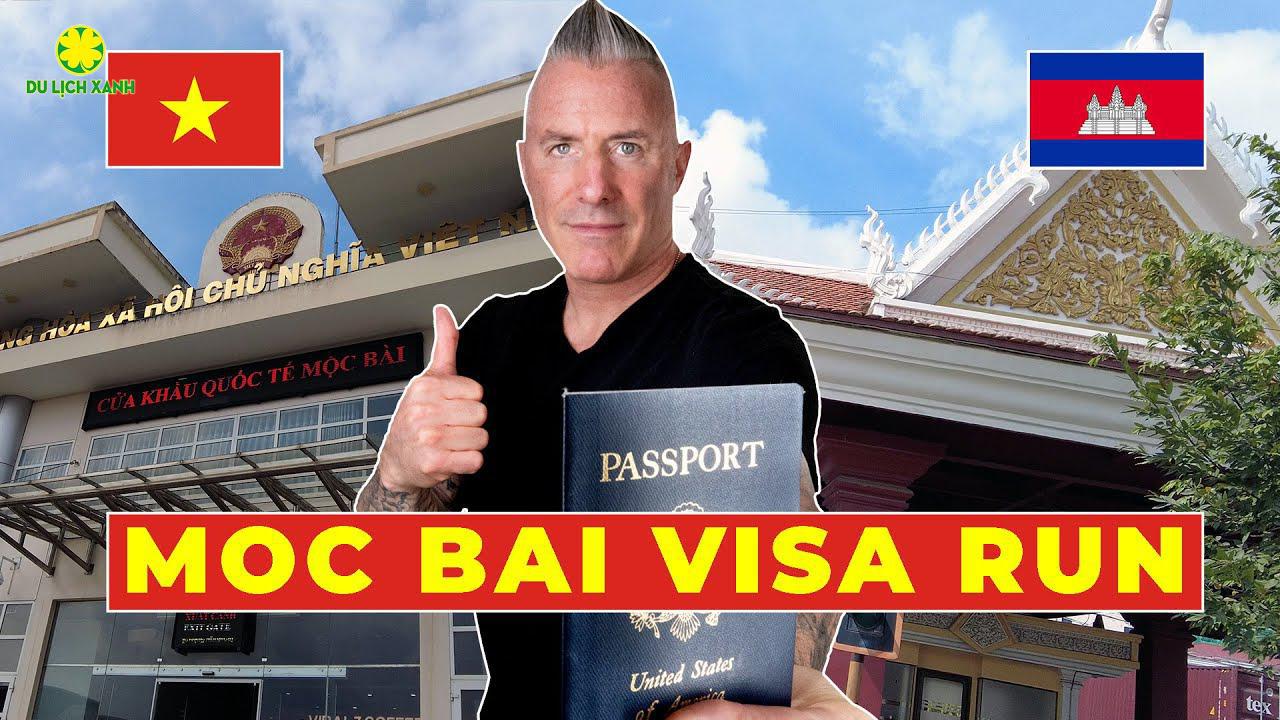 Làm visa run Việt Nam tại Hồ Chí Minh qua cửa khẩu Mộc Bài