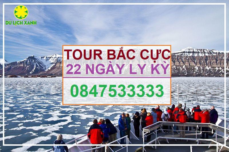 Tour du lịch thám hiểm Bắc Cực 22 ngày 