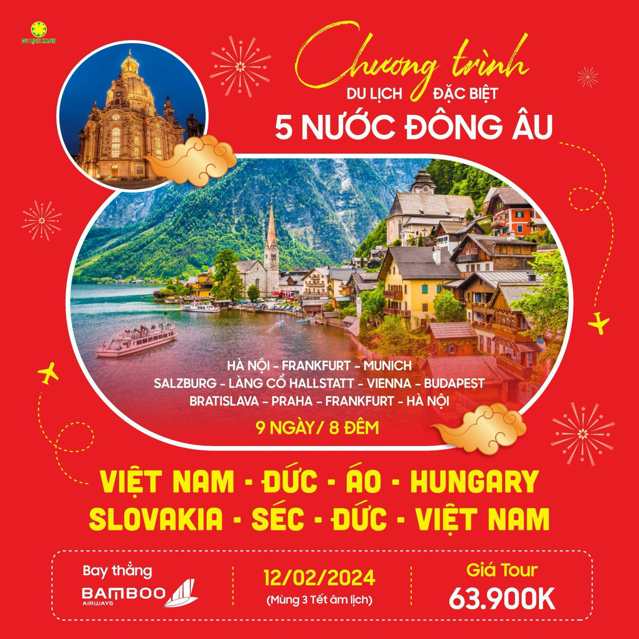 Tour Tết 5 nước Đông Âu: Đức - Áo - Hungary - Slovakia - Séc