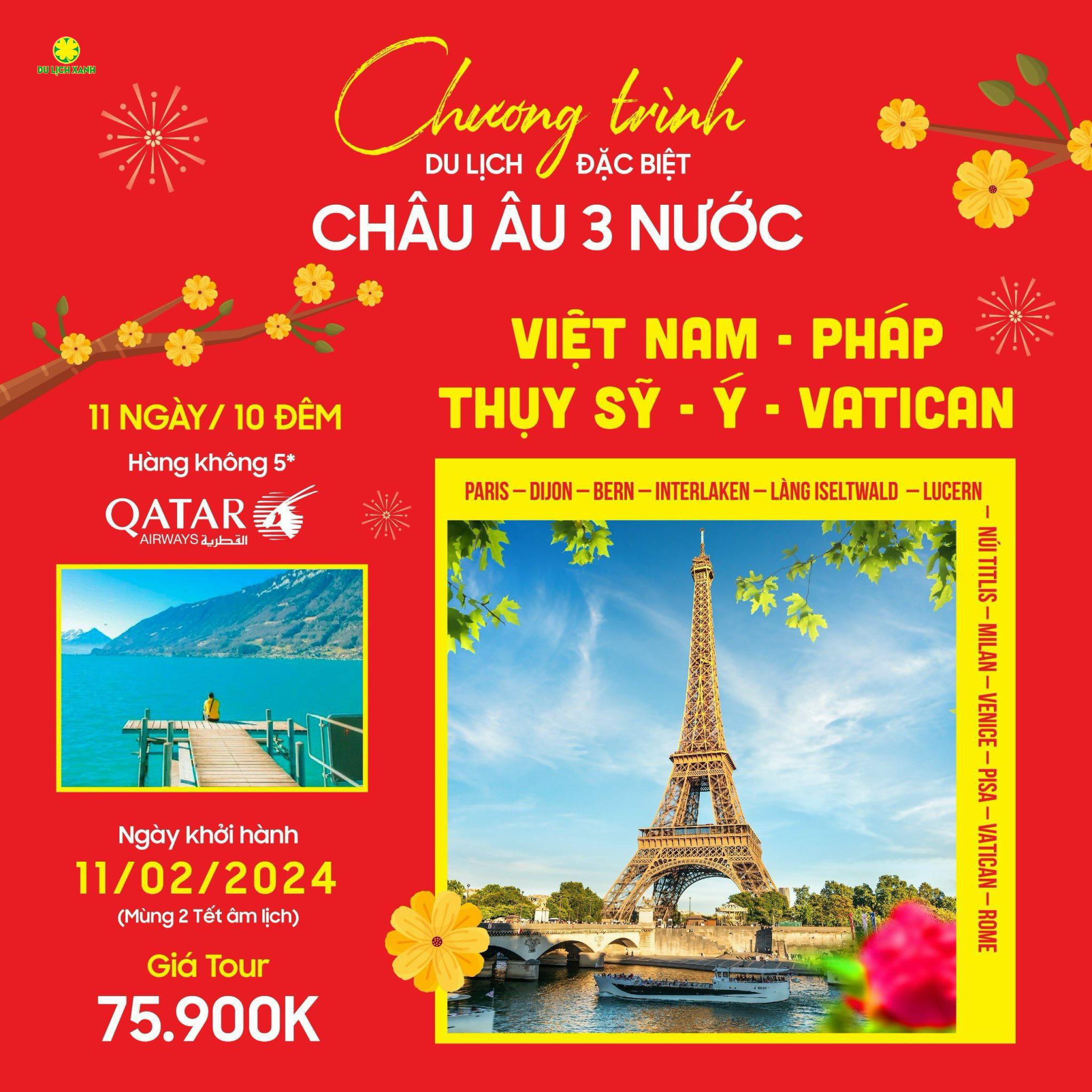 Tour Tết Châu Âu đặc biệt 11 ngày 10 đêm: Việt Nam - Pháp - Thụy Sỹ - Ý - Vatican