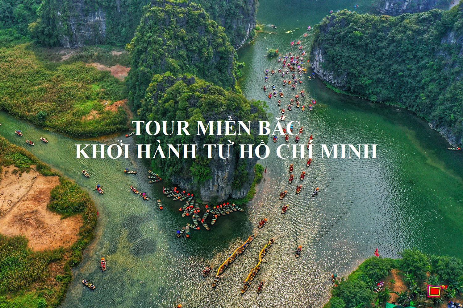 Hồ Chí Minh - Hà Nội - Bái Đính - Tràng An - Hạ Long - Yên Tử 4 ngày 3 đêm