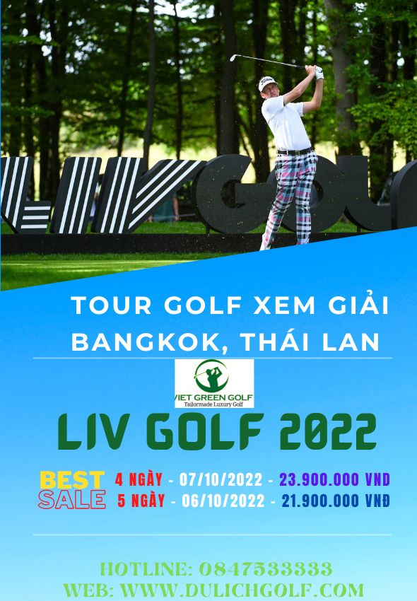 Tour du lịch Golf Thái Lan, Giải Liv Golf 2022