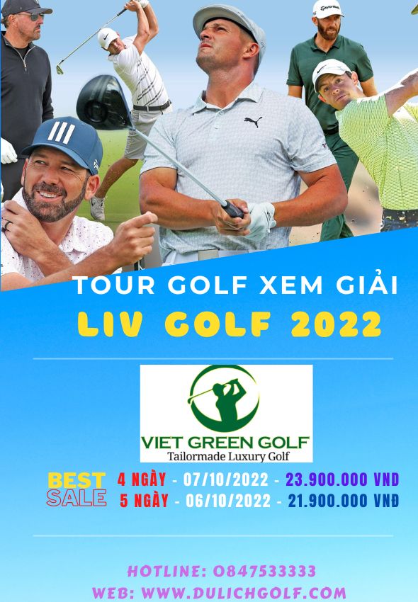 Tour du lịch Golf Thái Lan, Tour Thái Lan xem Giải Liv Golf 2022