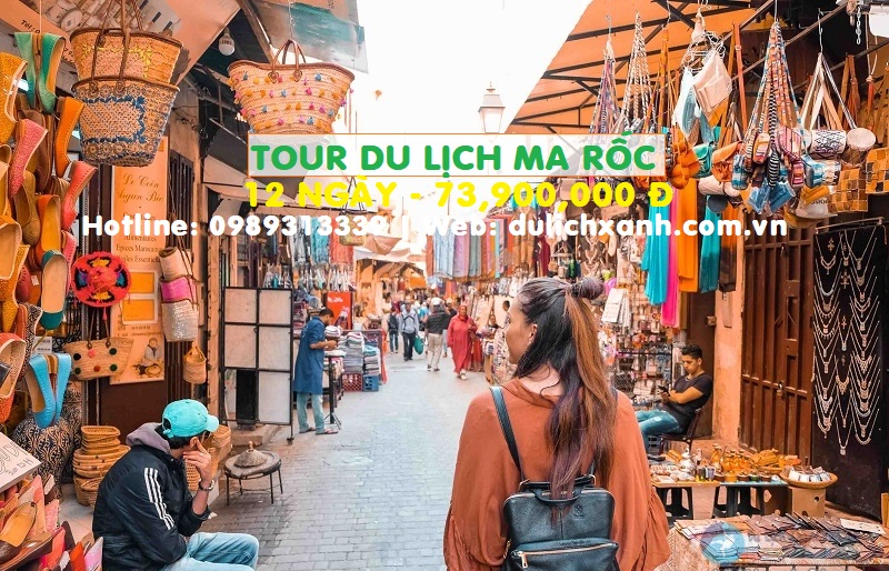 Tour du lịch Maroc 12 ngày, Tour Ma rốc 12 ngày